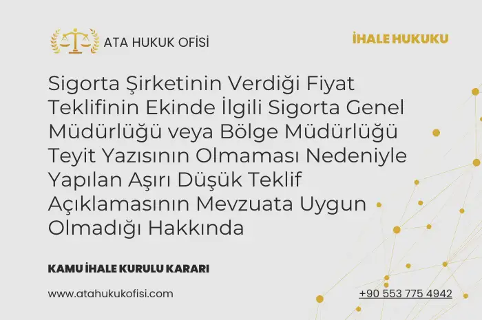 aşırı düşük teklif açıklamasının mevzuata uygun olmadığı